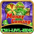 73h Live King