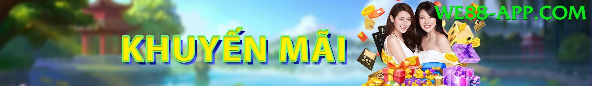 Khuyến Mãi - we88 - Web game